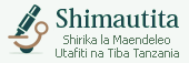 Shirika la Maendeleo Utafiti na Tiba Tanzania - SHIMAUTITA Shirika la Maendeleo Utafiti na Tiba Tanzania - SHIMAUTITA